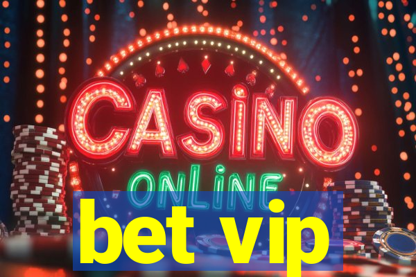 bet vip